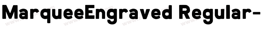 MarqueeEngraved Regular字体转换